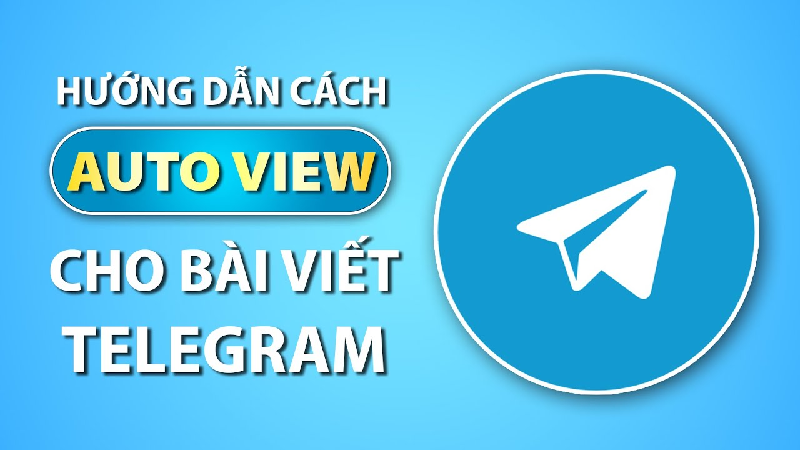 Phần mềm tăng view telegram tự động