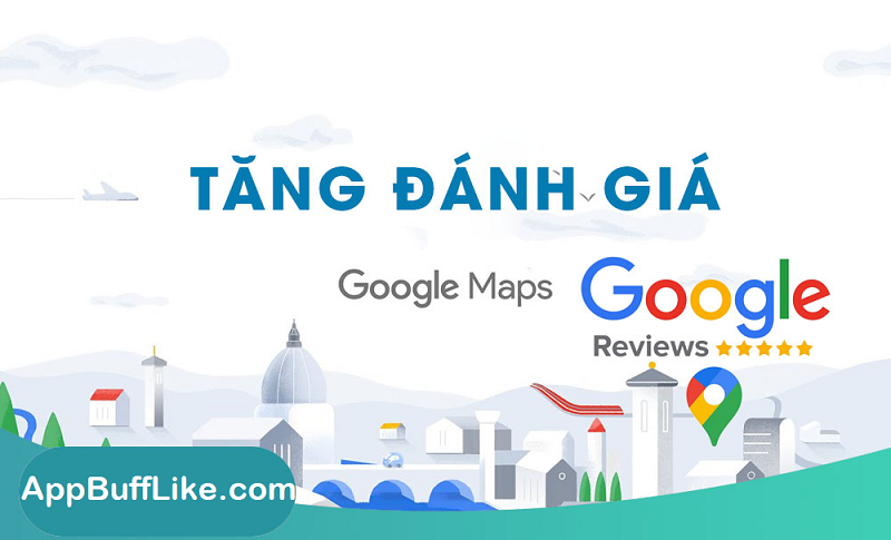 Tăng review tích cực google map