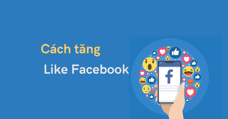Mẹo Hack Like Facebook Thành Công Ngay Lần Đầu 2023